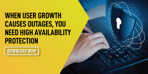 When-User-Growth-Causes-Outages-YouNeed-High-Availability-Protection-1-min