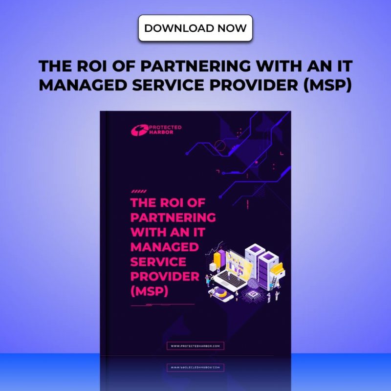 The ROI of Partnering with an IT Managed Service Provider (MSP)