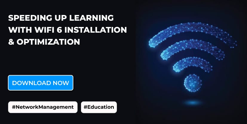 Speeding up learning with WiFi 6 installation and optimization